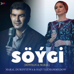 Maral Durdyyewa - Söýgi Döwran & Maral ft Hajy Yazmammedow